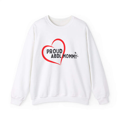 Proud ABDL Mommy Sweatshirt