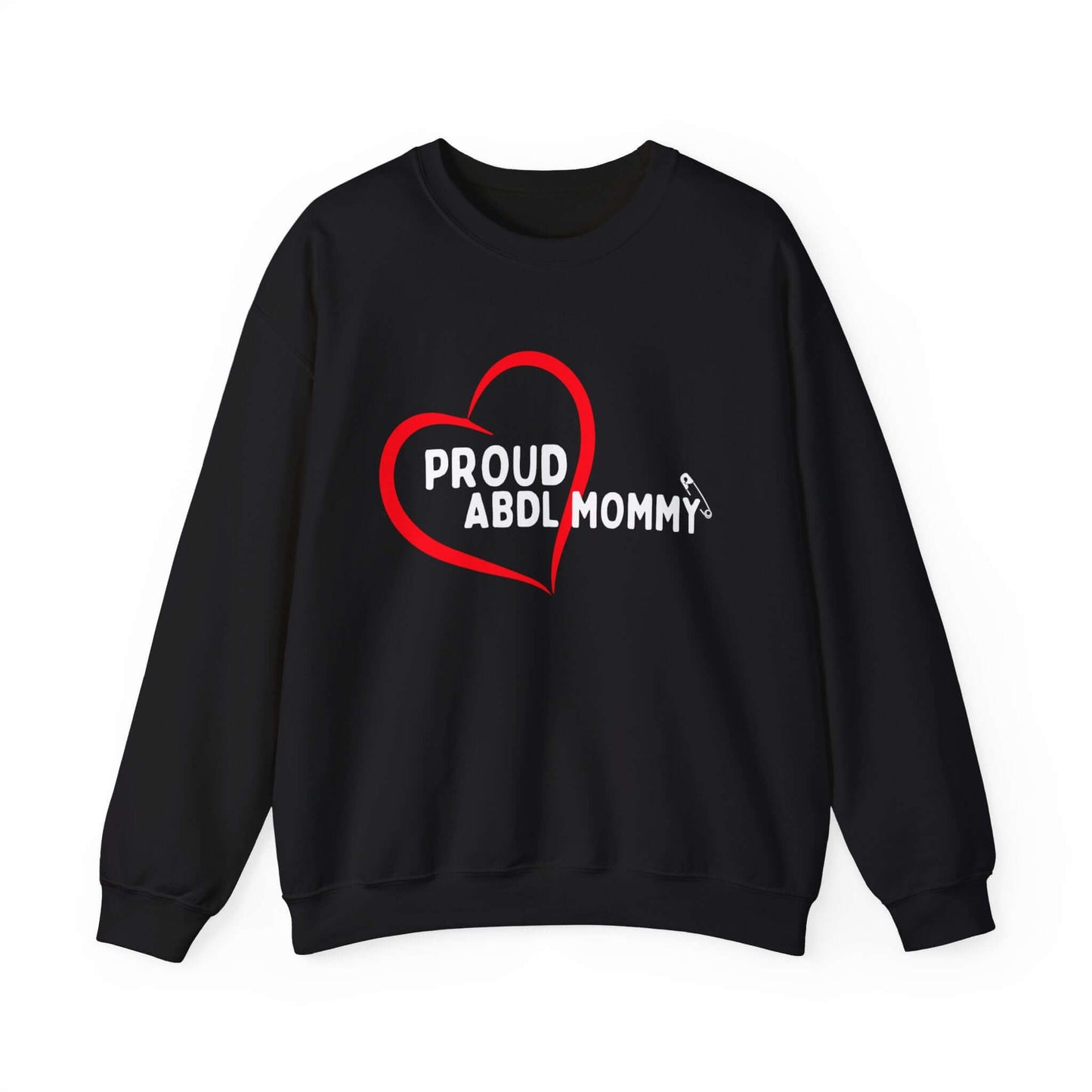 Proud ABDL Mommy Sweatshirt